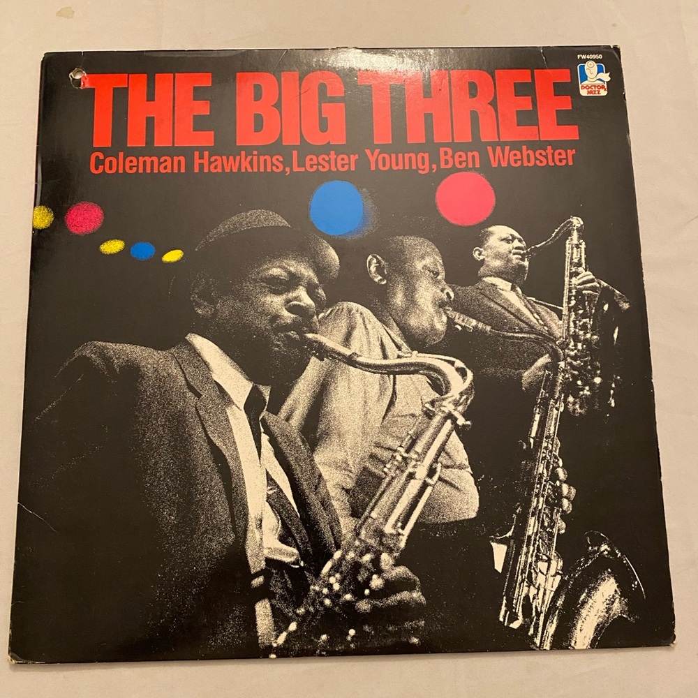 The Big Three Vinyl Record Coleman Hawkins Lester young Ben Webster jazz swing